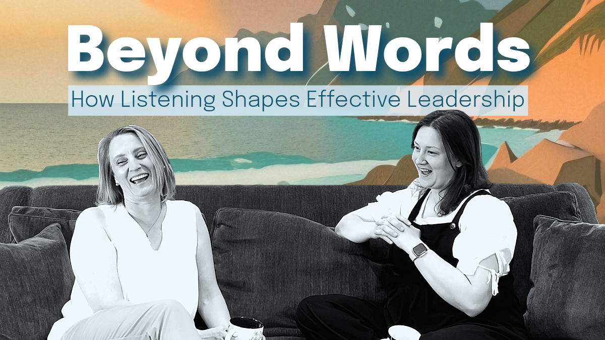 Beyond Words: How Listening Shapes Effective Leadership